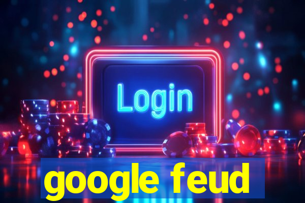 google feud